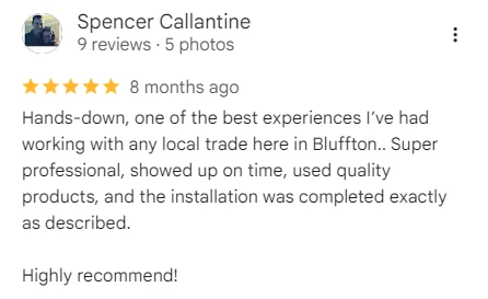 Five-star Google review of A&A Island Services by Spencer Callantine: Hands-down, one of the best experiences I've had working with any local trade here in Bluffton.. Super professional, showed up on time,